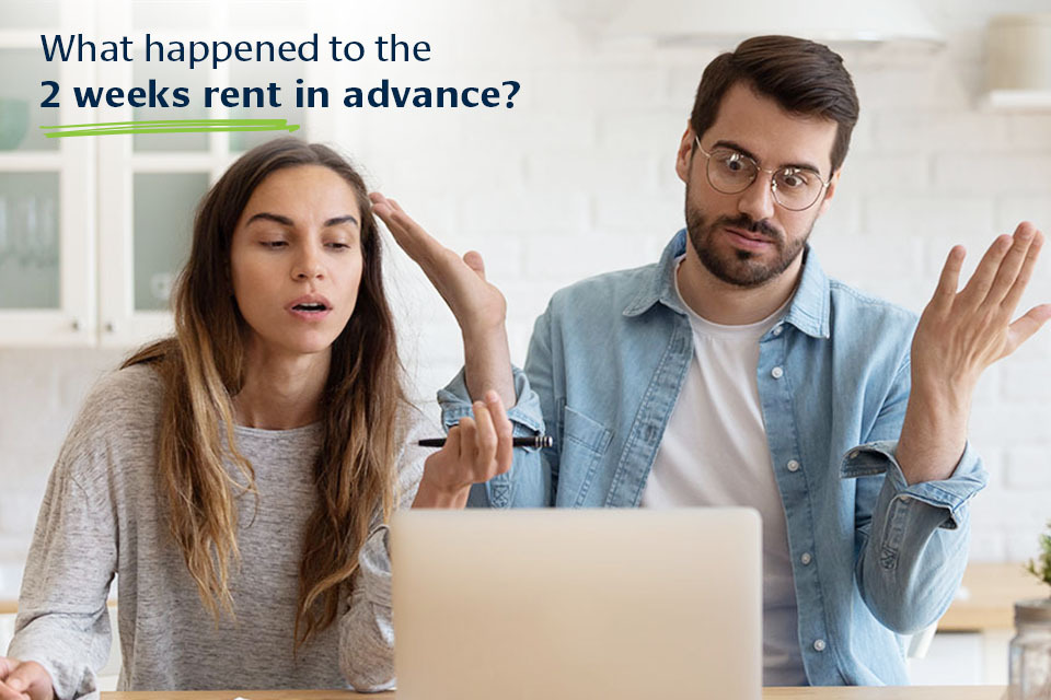 two weeks rent in advance